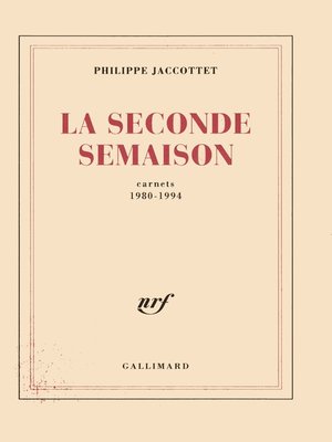 cover image of La Seconde Semaison. Carnets (1980-1994)
